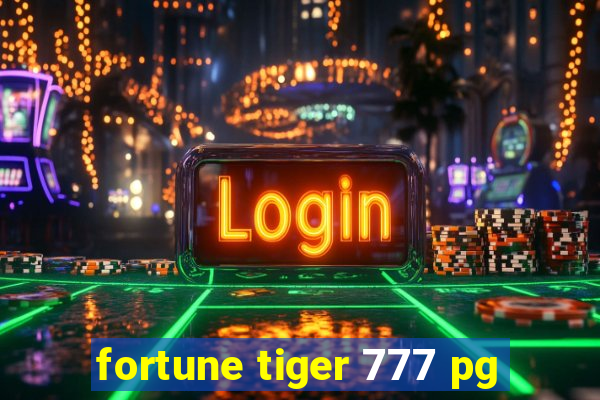 fortune tiger 777 pg